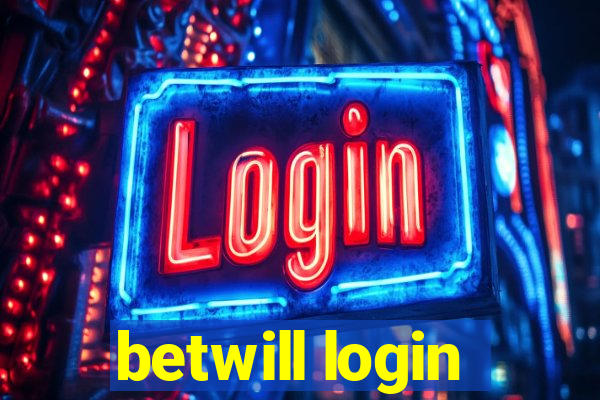 betwill login